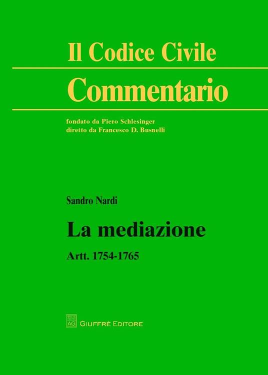 La mediazione. Artt. 1754-1765 - Sandro Nardi - copertina