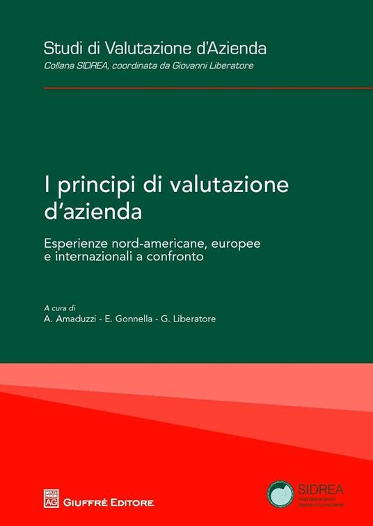 I principi di valutazione d'azienda. Esperienze nord-americane, europee e internazionali a confronto - copertina