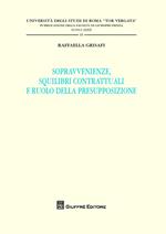 Sopravvenienze, squilibri contrattuali e ruolo della presupposizione