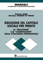 Riduzione del capitale sociale per perdite. Redazione dell'informativa e ruolo degli organi di controllo