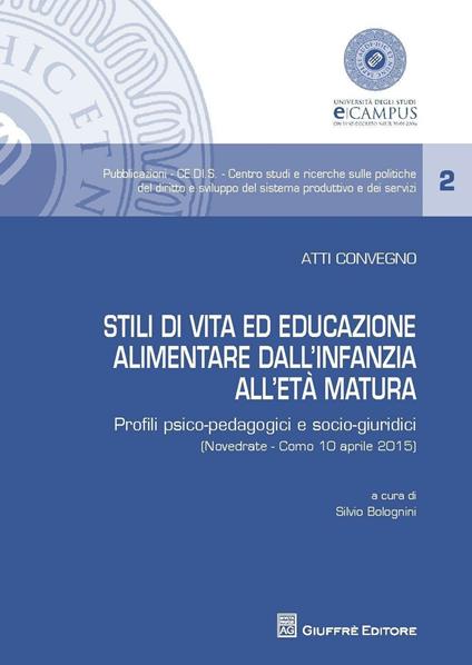 Stili di vita ed educazione alimentare dall'infanzia all'età matura - copertina