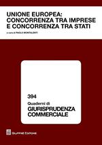 Unione Europea. Concorrenza tra imprese e concorrenza tra stati