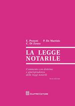 La legge notarile. Commento con dottrina e giurisprudenza delle leggi notarili