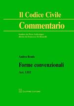 Forme convenzionali. Art. 1352 c.c.