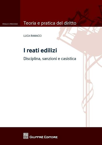 I reati edilizi - Luca Ramacci - copertina