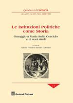 Le istituzioni politiche come storia. Omaggio a Maria Sofia Corciulo e ai suoi studi