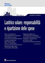 Lastrico solare. Responsabilità e ripartizione delle spese