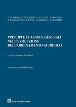 Principi e clausole generali nell'evoluzione dell'ordinamento giuridico