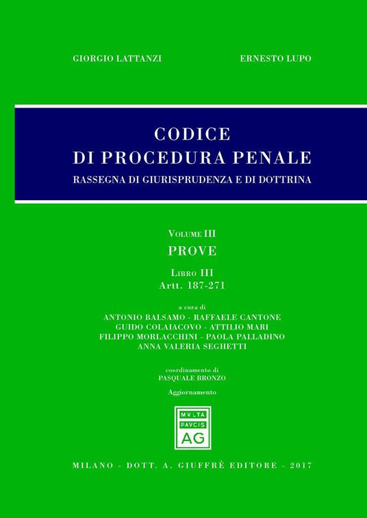 Codice di procedura penale. Rassegna di giurisprudenza e di dottrina. Vol. 3: Prove. Libro III (artt. 187-271). - copertina