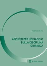 Appunti per un saggio sulla disciplina giuridica