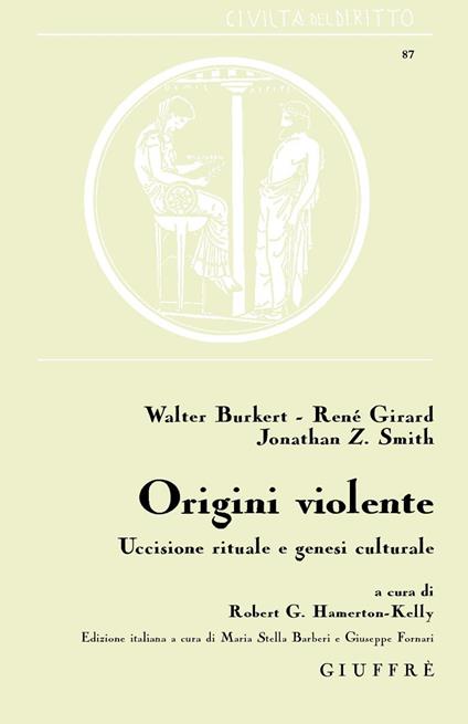 Origini violente. Uccisione rituale e genesi culturale - Robert Hamerton-Kelly - copertina