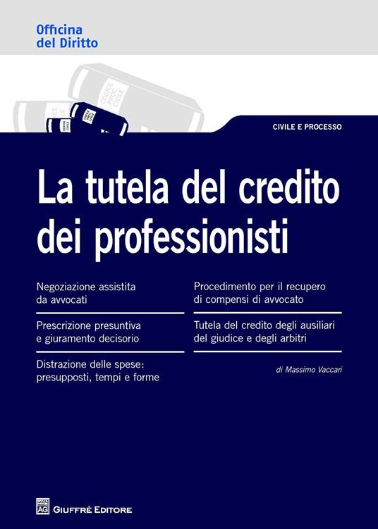 La tutela del credito dei professionisti - Massimo Vaccari - copertina