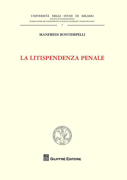 La litispendenza penale - Manfredi Bontempelli - copertina