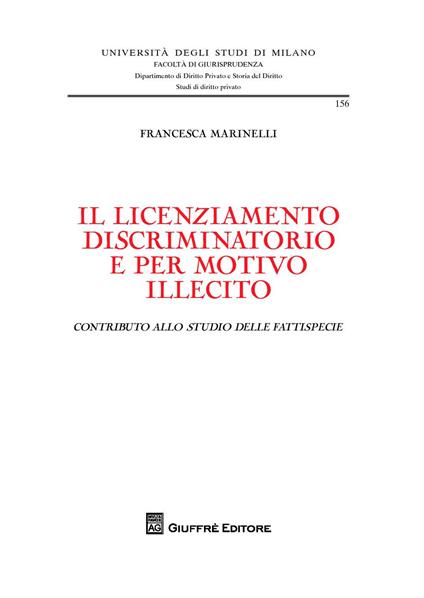 Il licenziamento discriminatorio e per motivo illecito -  Francesca Marinelli - copertina