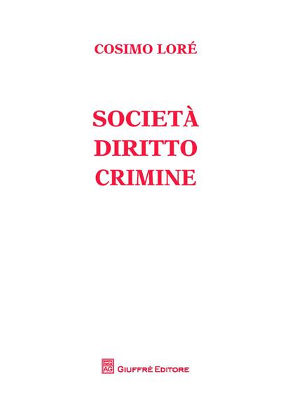 Società, diritto, crimine - Cosimo Lorè - copertina