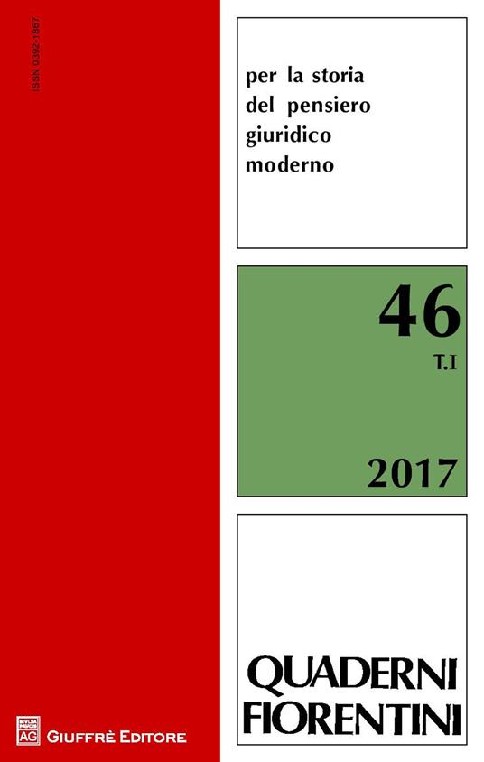 Quaderni fiorentini per la storia del pensiero giuridico moderno (2017). Vol. 46 - copertina