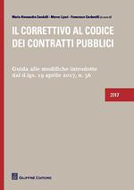 Il correttivo al codice dei contratti pubblici. Guida alle modifiche introdotte dal D.lgs. 19 Aprile 2017, n. 56