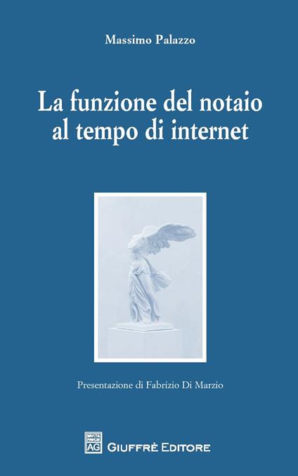 Il ruolo ordinante del notaio nel tempo di internet - Massimo Palazzo - copertina