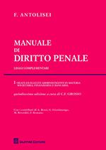 Manuale di diritto penale. Leggi complementari. Vol. 1: Reati ed illeciti amministrativi in materia societaria, finanziaria e bancaria.