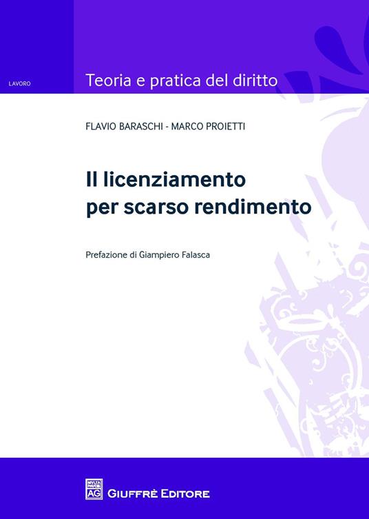 Il licenziamento per scarso rendimento del dipendente - Marco Proietti,Flavio Baraschi - copertina