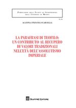 La parafrasi di Teofilo: un contributo al recupero di valori tradizionali nell'età dell'assolutismo giuridico