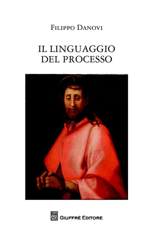 Il linguaggio del processo - Filippo Danovi - copertina