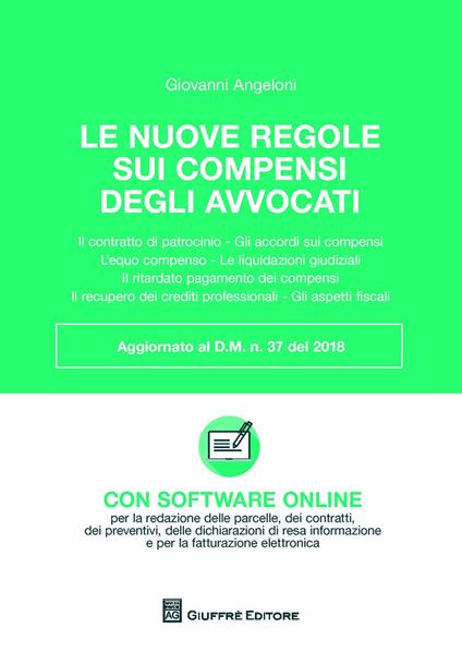 Le nuove regole dei compensi degli avvocati. Con software online - Giovanni Angeloni - copertina