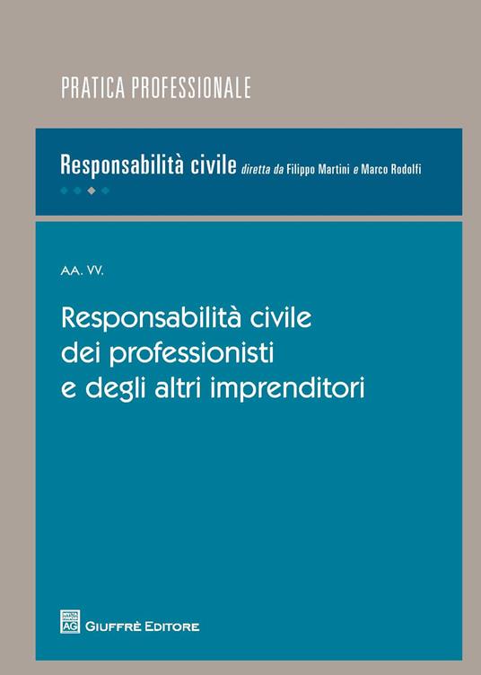 Responsabilità civile dei professionisti e degli altri imprenditori - copertina