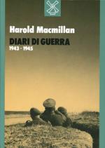 Diari di guerra. Il Mediterraneo dal 1943 al 1945