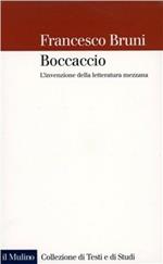 Boccaccio. L'invenzione della letteratura mezzana