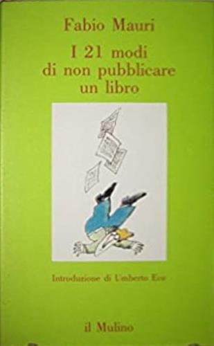 I 21 modi di non pubblicare un libro - Fabio Mauri - copertina