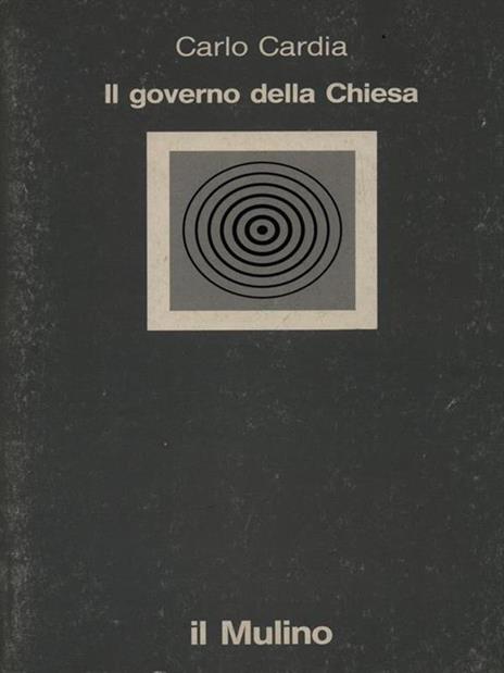 Il governo della Chiesa - Carlo Cardia - 2