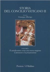 Storia del Concilio Vaticano II. Vol. 1: Il cattolicesimo verso una nuova stagione. L'Annuncio e la preparazione (Gennaio 1959-settembre 1962). - copertina