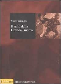 Il mito della grande guerra - Mario Isnenghi - copertina