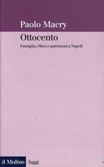 Ottocento. Famiglia, élites e patrimoni a Napoli