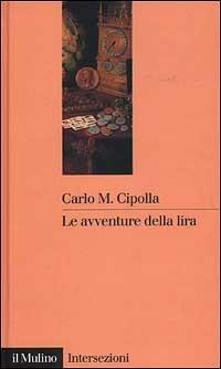 Le avventure della lira - Carlo M. Cipolla - copertina