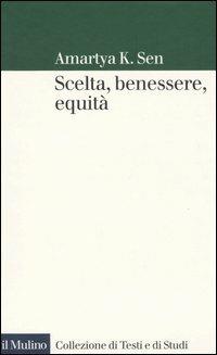 Scelta, benessere, equità - Amartya K. Sen - copertina