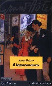 Il fotoromanzo - Anna Bravo - copertina