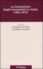 La formazione degli economisti in Italia (1950-1975)