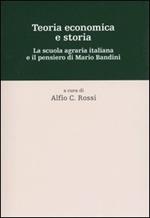 Teoria economica e storia. La scuola agraria italiana e il pensiero di Mario Bandini
