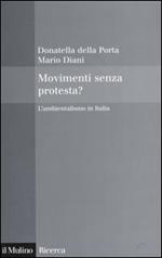 Movimenti senza protesta? L'ambientalismo in Italia