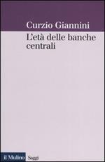 L' età delle banche centrali. Forme e governo della moneta fiduciaria in una prospettiva istituzionalista