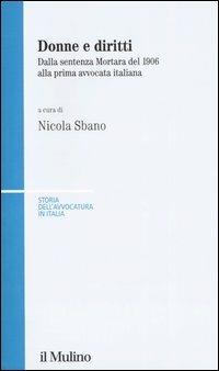 Donne e diritti. Dalla sentenza Mortara del 1906 alla prima avvocata italiana - copertina