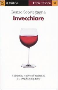 Invecchiare - Renzo Scortegagna - copertina