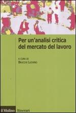 Per un'analisi critica del mercato del lavoro