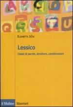 Lessico. Classi di parole, strutture, combinazioni