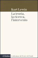 La teoria, la ricerca, l'intervento