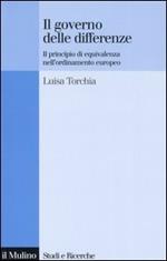 Il governo delle differenze. Il principio di equivalenza nell'ordinamento europeo