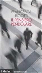 Il pensiero pendolare