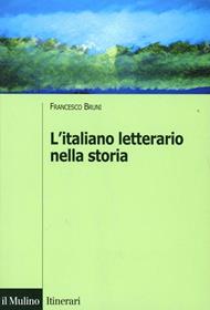 L' italiano letterario nella storia